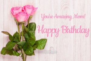 birthday messages for mom