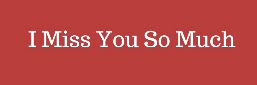 الرد على i miss you so much